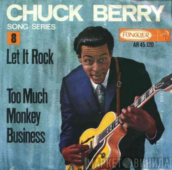 Chuck Berry - Let It Rock (Rockin' On The Railroad)