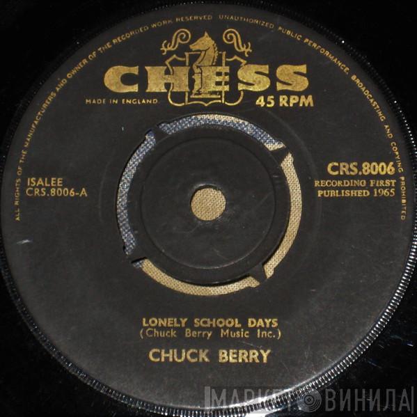 Chuck Berry - Lonely School Days
