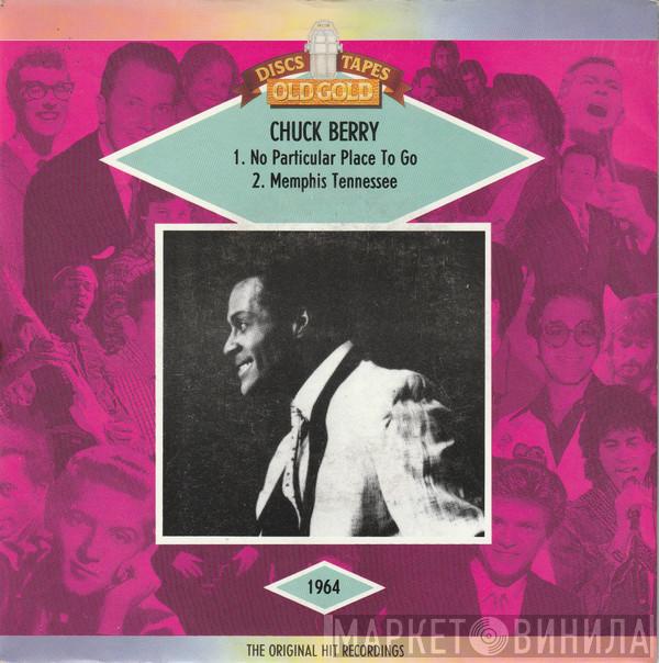 Chuck Berry - No Particular Place To Go / Memphis Tennessee