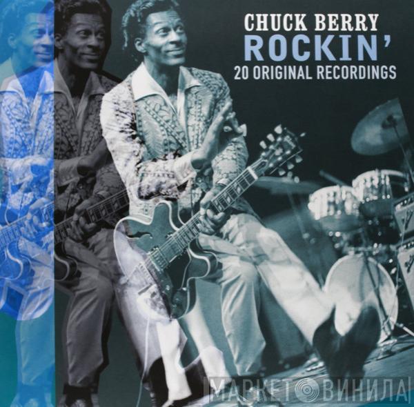 Chuck Berry - Rockin' (20 Original Recordings)