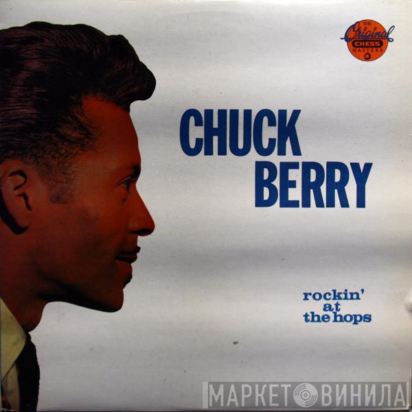  Chuck Berry  - Rockin' At The Hops