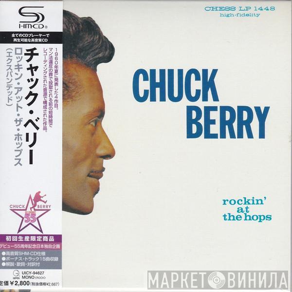  Chuck Berry  - Rockin' at The Hops