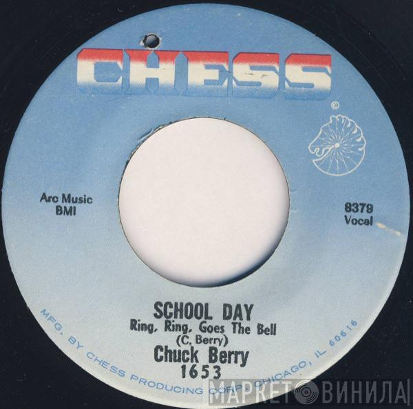 Chuck Berry - School Day Ring, Ring, Goes The Bell / Deep Feeling