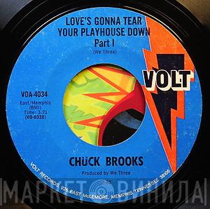 Chuck Brooks - Love's Gonna Tear Your Playhouse Down Part I / Part II