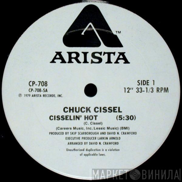  Chuck Cissel  - Cisselin' Hot