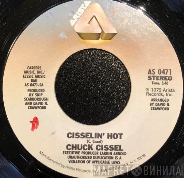 Chuck Cissel - Cisselin' Hot