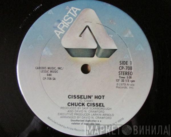 Chuck Cissel - Cisselin' Hot