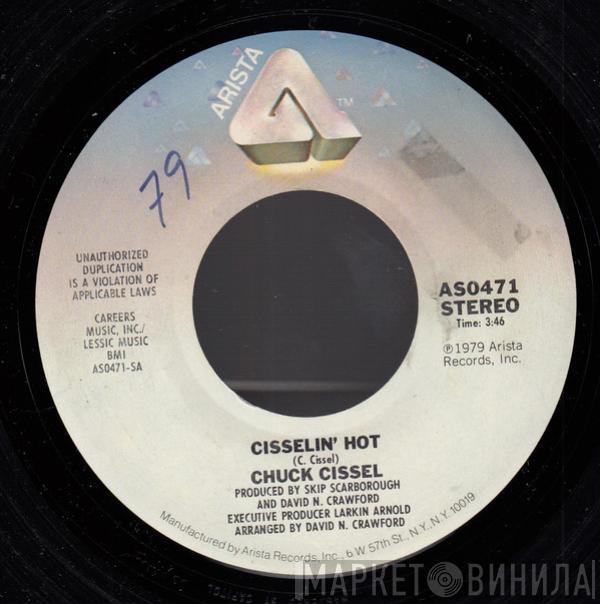  Chuck Cissel  - Cisselin' Hot