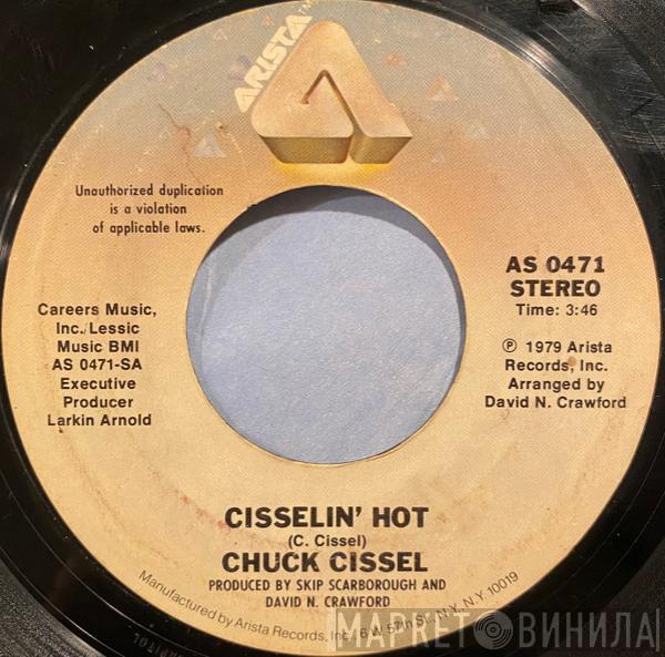  Chuck Cissel  - Cisselin' Hot