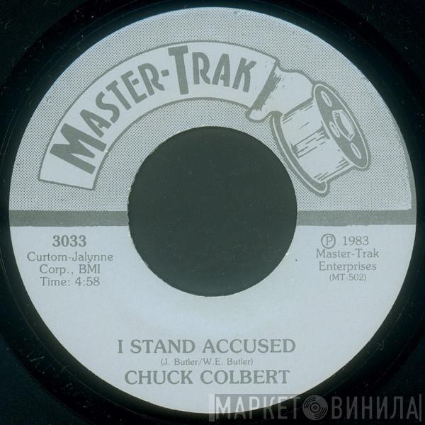 Chuck Colbert  - I Stand Accused