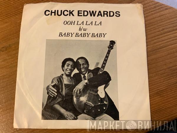 Chuck Edwards - Ooh La La La