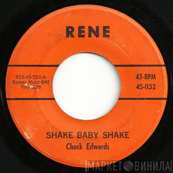 Chuck Edwards - Shake Baby Shake