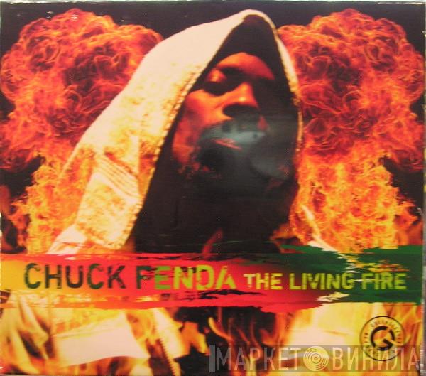 Chuck Fender - The Living Fire