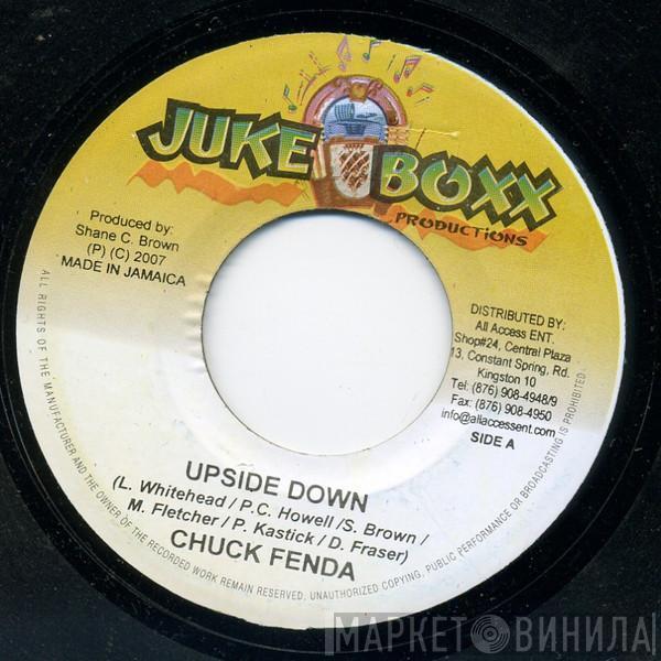 Chuck Fender - Upside Down