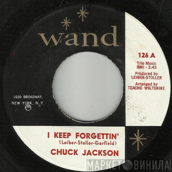 Chuck Jackson - I Keep Forgettin' / Who's Gonna Pick Up The Pieces