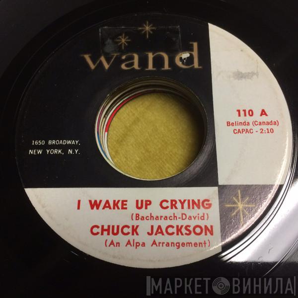  Chuck Jackson  - I Wake Up Crying