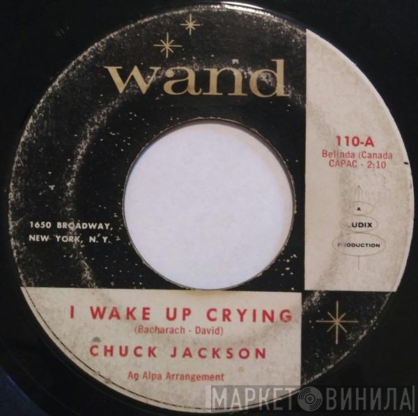  Chuck Jackson  - I Wake Up Crying