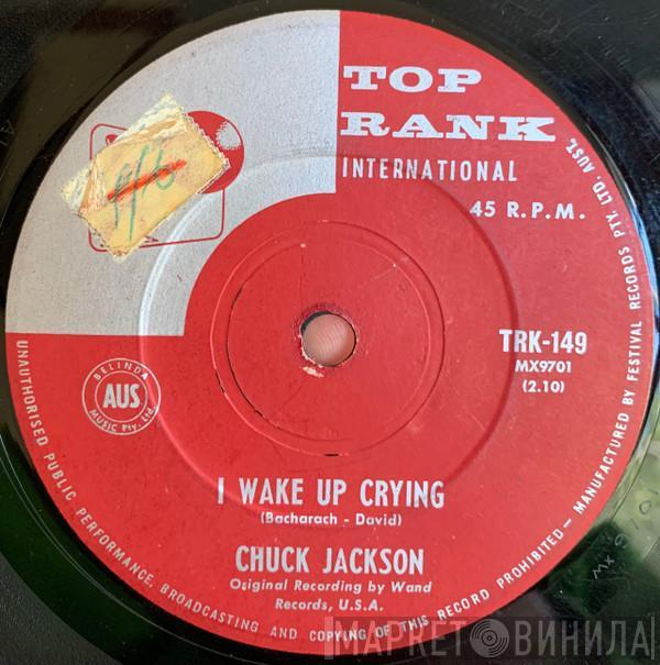  Chuck Jackson  - I Wake Up Crying