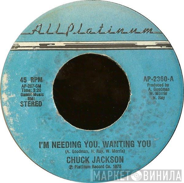 Chuck Jackson - I'm Needing You, Wanting You / Shine, Shine, Shine