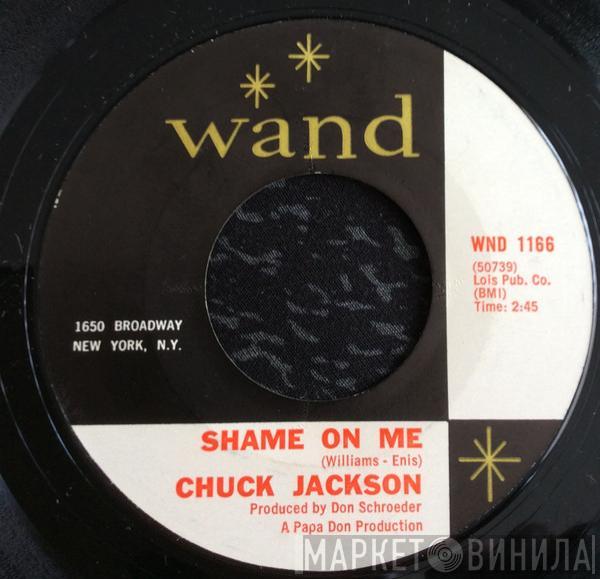 Chuck Jackson - Shame On Me / Candy