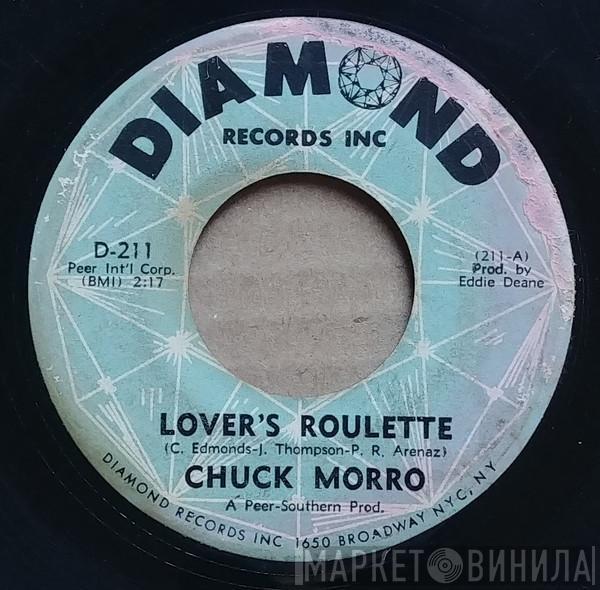 Chuck Morro  - Lover's Roulette / A Smile