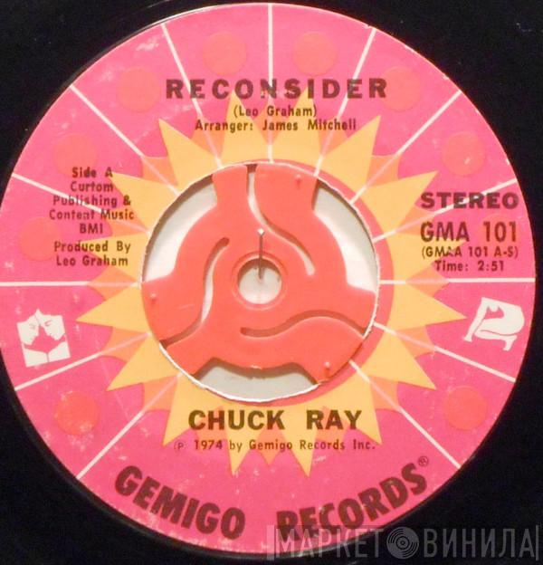 Chuck Ray - Reconsider / I'll Be There