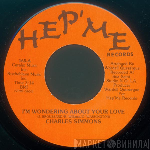 Chuck Simmons - I'm Wondering About Your Love