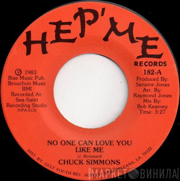 Chuck Simmons - No One Can Love You Like Me