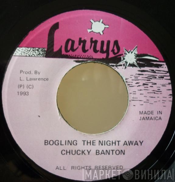 Chuckie Banton - Bogling The Night Away