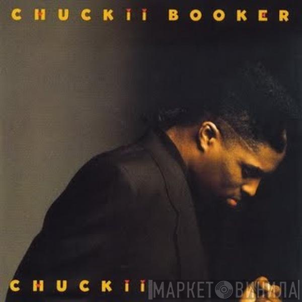 Chuckii Booker - Chuckii