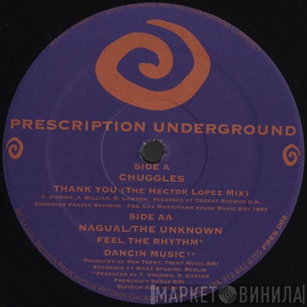 Chuggles, Nagual, The Unknown - Thank You / Feel The Rhythm / Dancin Music