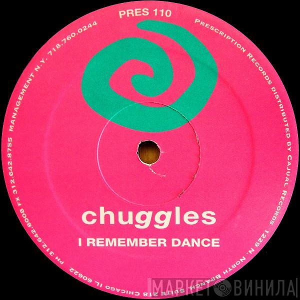 Chuggles - I Remember Dance