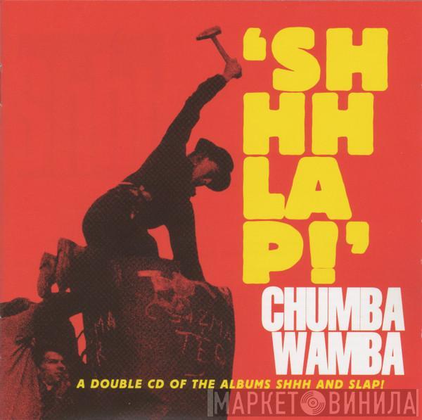 Chumbawamba - 'Shhhlap!'