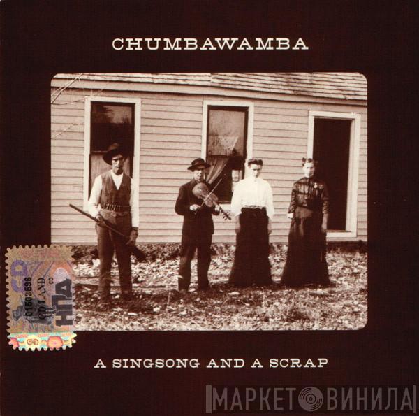 Chumbawamba - A Singsong And A Scrap