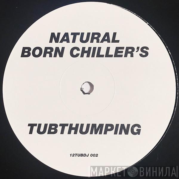 Chumbawamba - Tubthumping (Natural Born Chillers Remix)