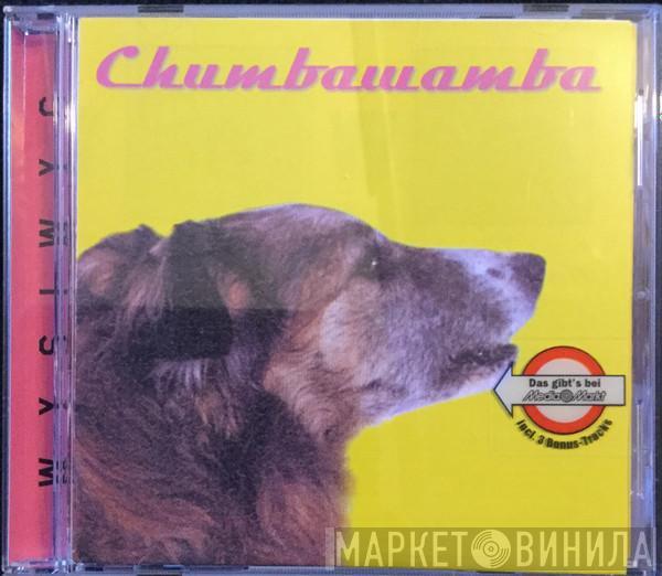  Chumbawamba  - WYSIWYG