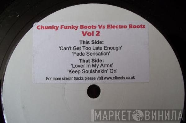  - Chunky Funky Boots Vs. Electro Boots Vol 2