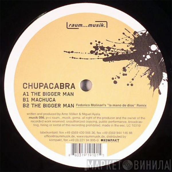 Chupacabra  - The Bigger Man