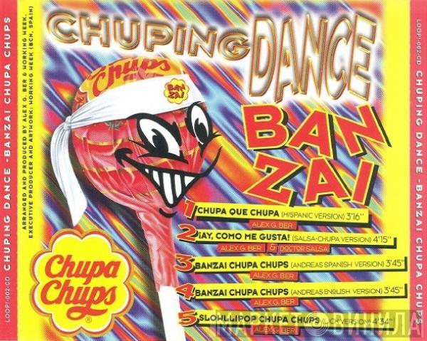  Chuping Dance  - Banzai Chupa Chups