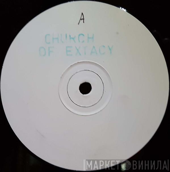  Church Of Extacy  - Church Of Extacy