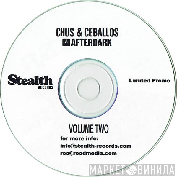 Chus & Ceballos, Sharam Jey - Afterdark Volume Two