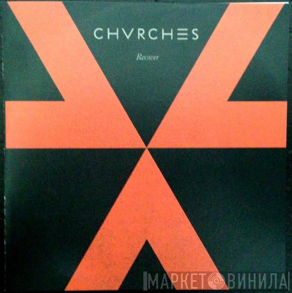Chvrches - Recover