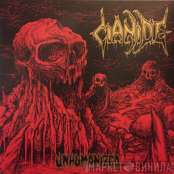 Cianide - Unhumanized