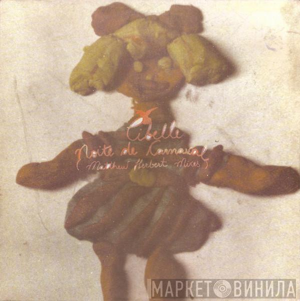Cibelle - Noite De Carnaval (Matthew Herbert Mixes)