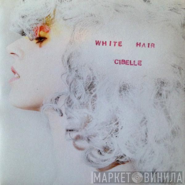  Cibelle  - White Hair