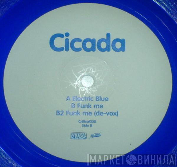 Cicada - Electric Blue / Funk Me