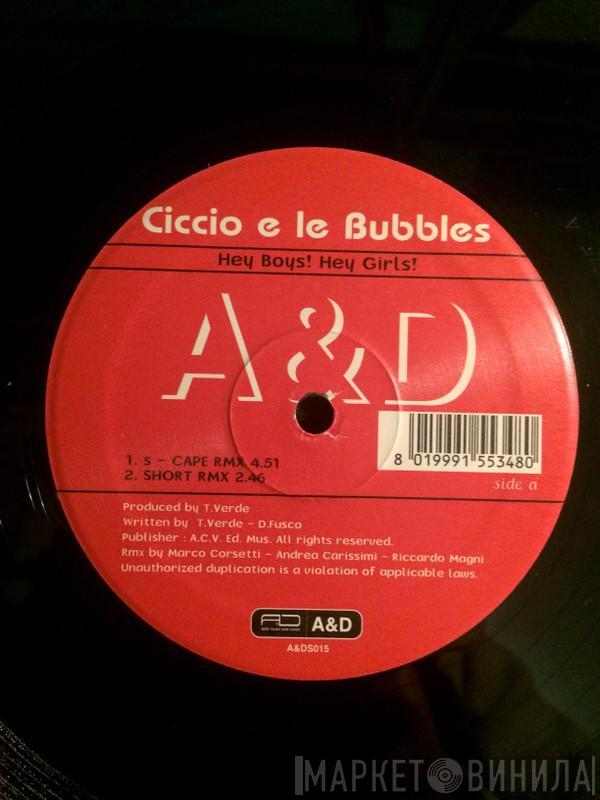 Ciccio E Le Bubbles - Hey Boys! Hey Girls!