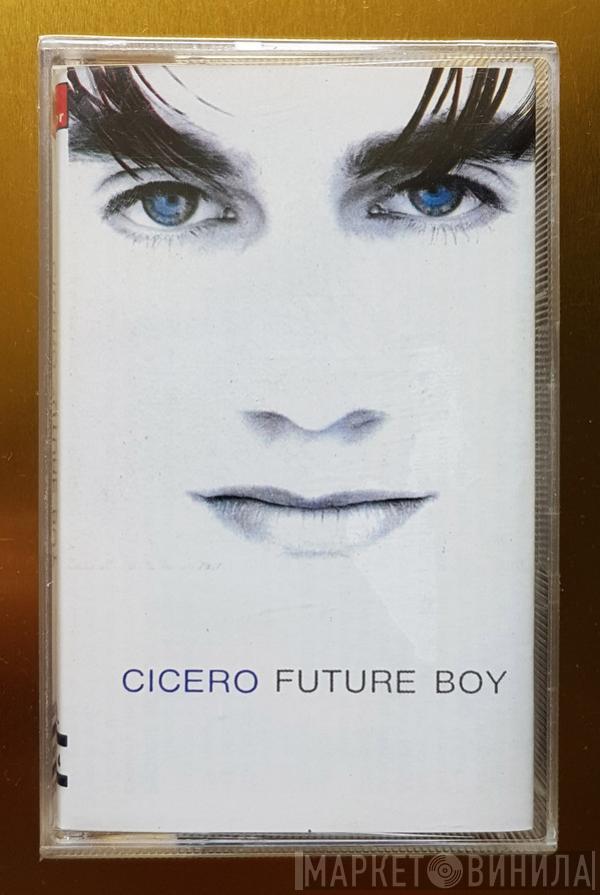  Cicero  - Future Boy