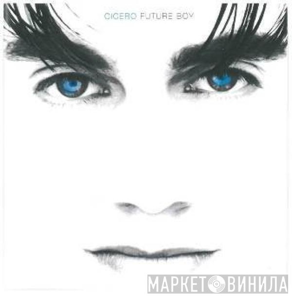  Cicero  - Future Boy