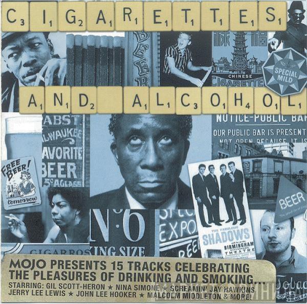  - Cigarettes And Alcohol